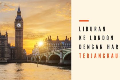 Tips Liburan ke London